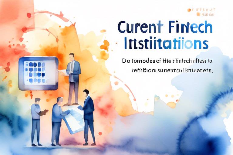 Fintech'in Güncel Sonuçları: Finansal Kuruluşlara Nasıl Etki Ediyor?