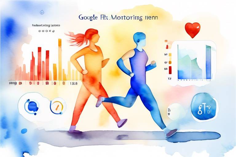 Sağlık İzleme Uygulamaları Arasında Google Fit'in Yeri ve Önemi