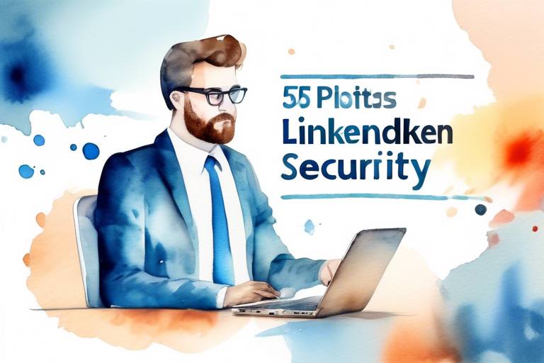 LinkedIn Veri Güvenliğini Artırmak İçin 5 İpucu