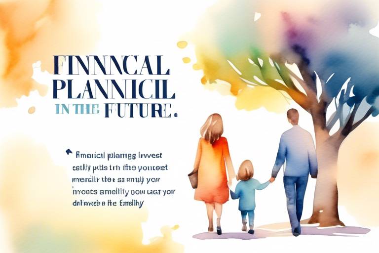 Gelecek İçin Finansal Planlama: Kendinize ve Ailenize Yatırım Yapın