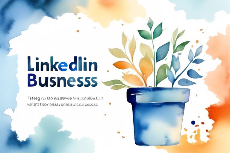 LinkedIn İle İşletme Büyütmenin Yolları